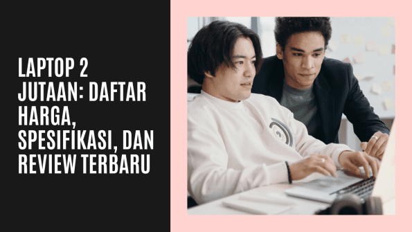 laptop 2 jutaan